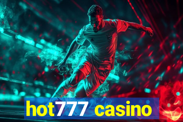 hot777 casino