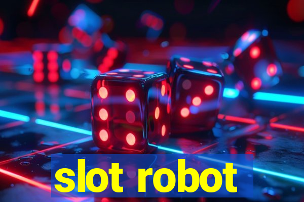 slot robot