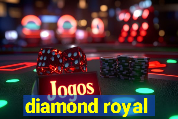 diamond royal