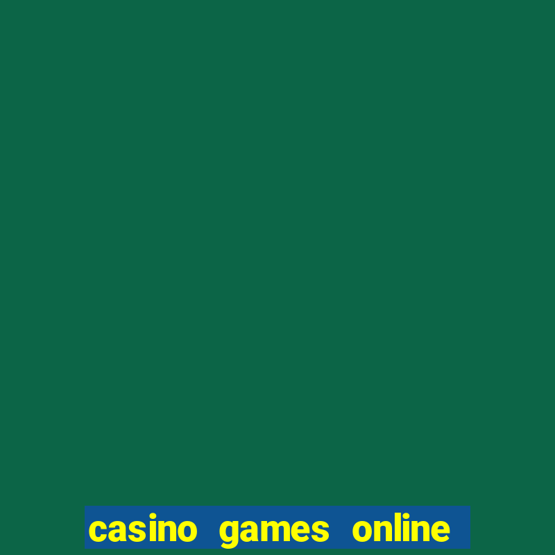 casino games online for real money