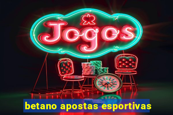 betano apostas esportivas