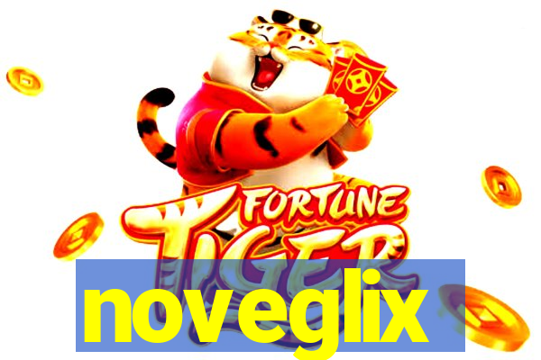 noveglix