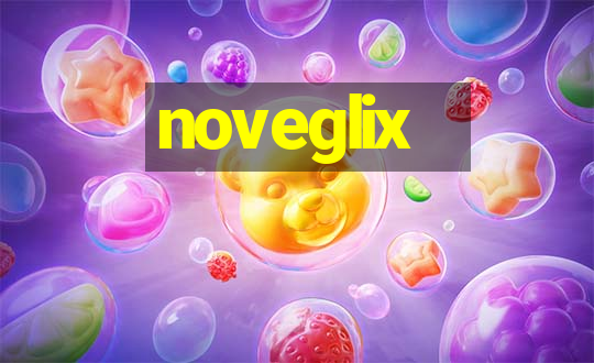 noveglix