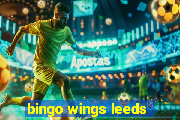 bingo wings leeds