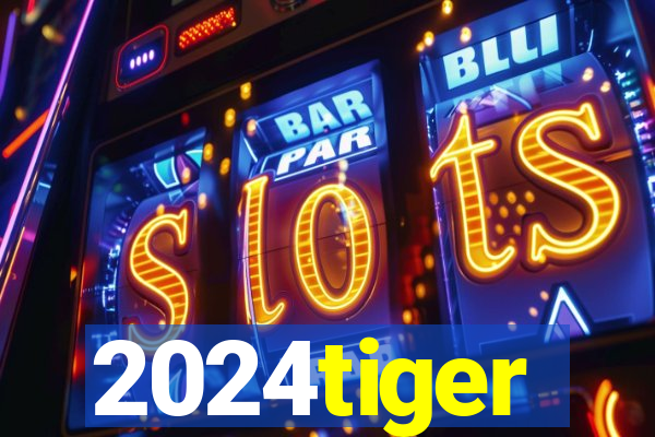 2024tiger