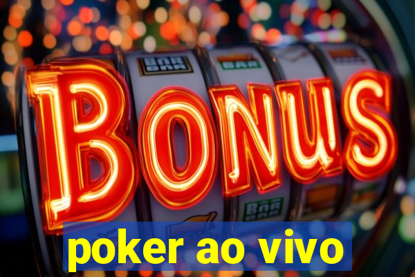 poker ao vivo