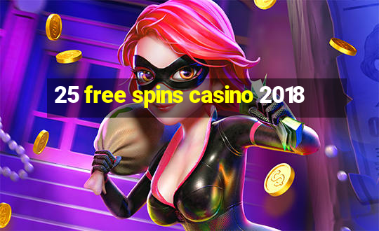 25 free spins casino 2018