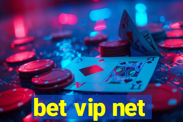 bet vip net