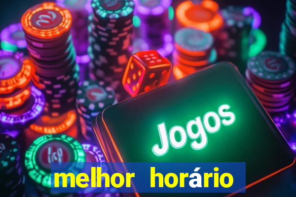 melhor horário jogar fortune tiger