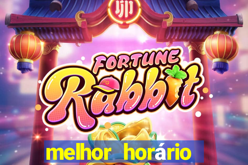 melhor horário jogar fortune tiger