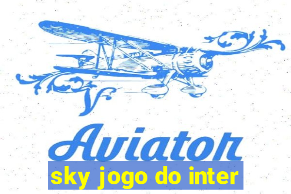 sky jogo do inter