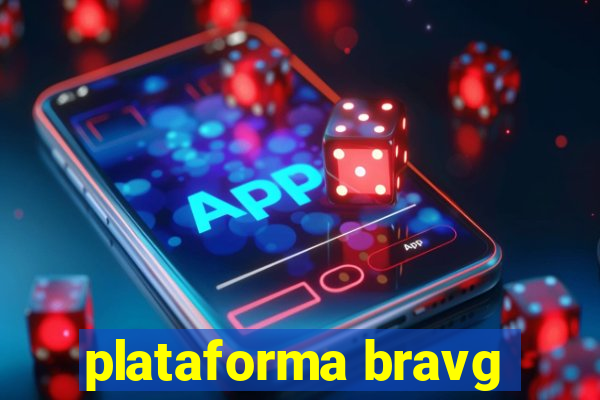 plataforma bravg