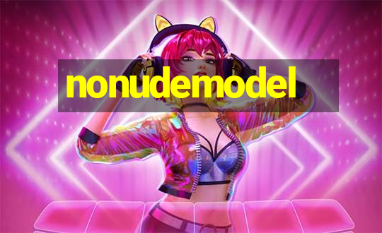 nonudemodel