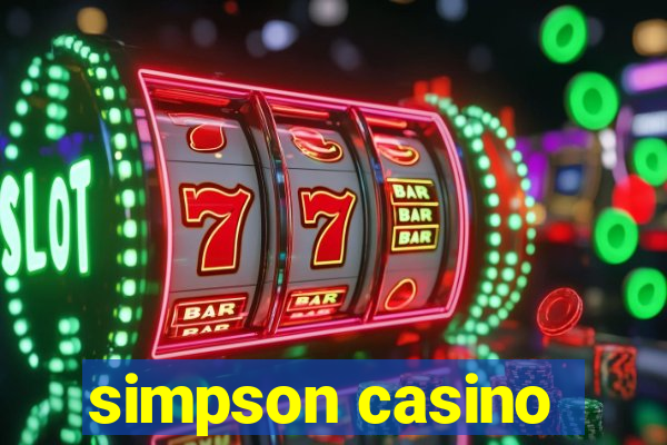 simpson casino