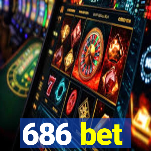 686 bet