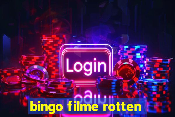 bingo filme rotten