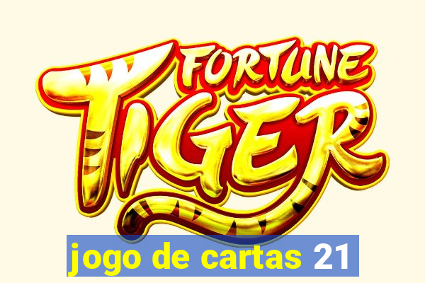 jogo de cartas 21