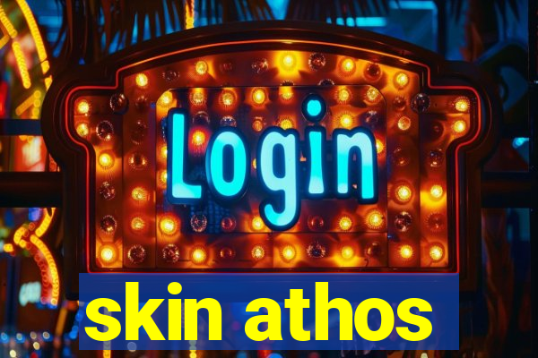 skin athos