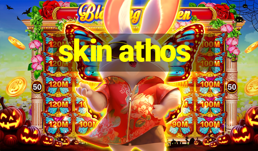 skin athos