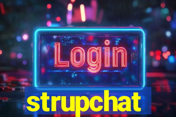 strupchat