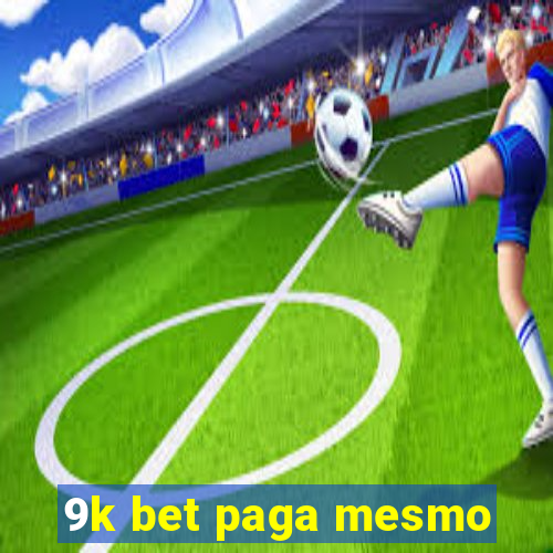 9k bet paga mesmo