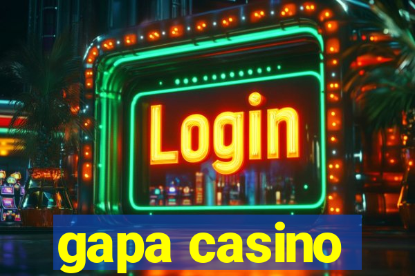 gapa casino