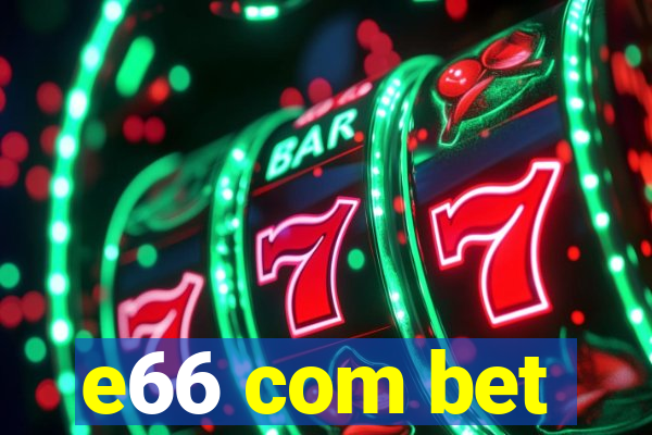 e66 com bet