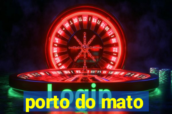 porto do mato