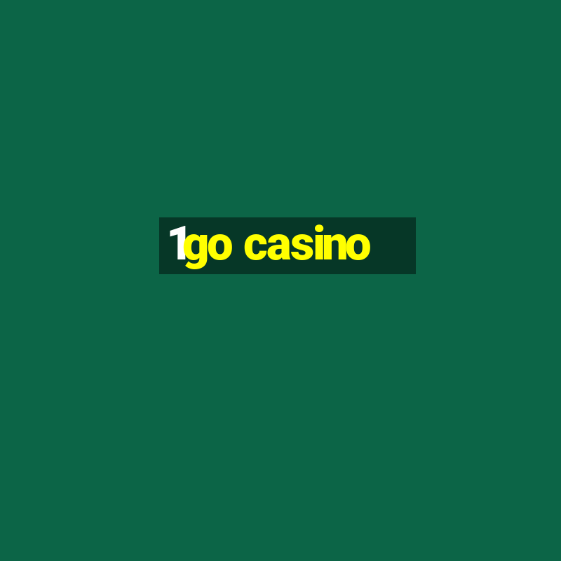 1go casino