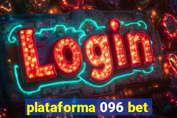 plataforma 096 bet