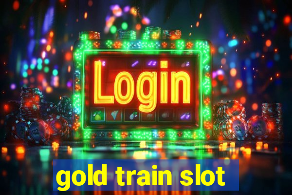 gold train slot