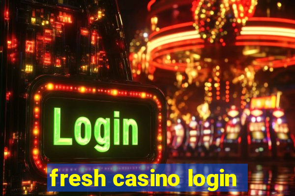 fresh casino login