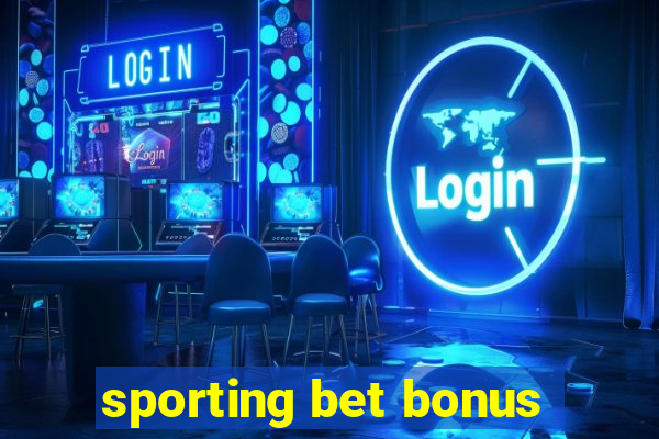 sporting bet bonus