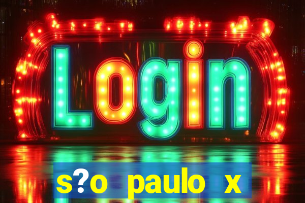 s?o paulo x fluminense palpite