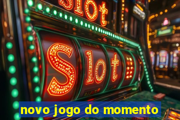 novo jogo do momento