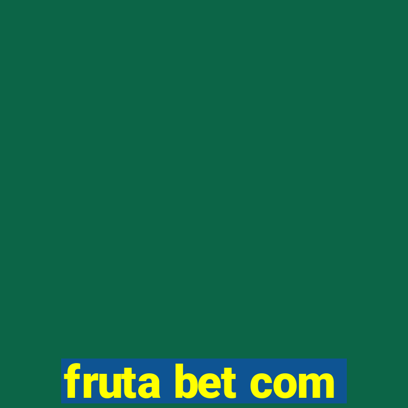 fruta bet com