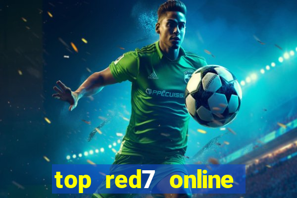 top red7 online slot sites