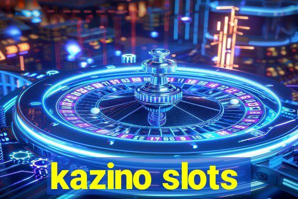 kazino slots