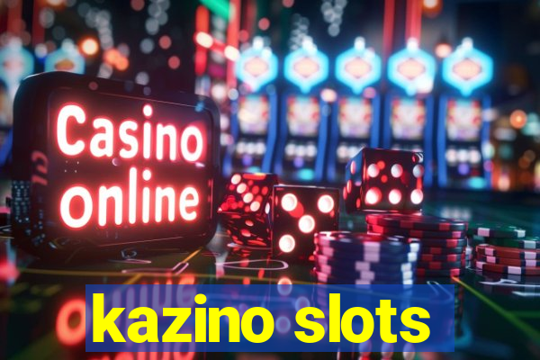 kazino slots