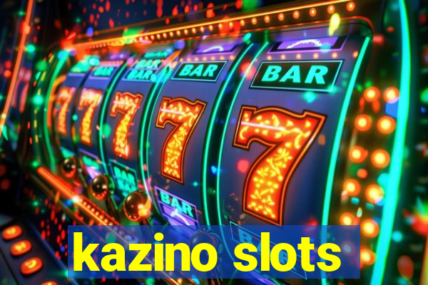 kazino slots