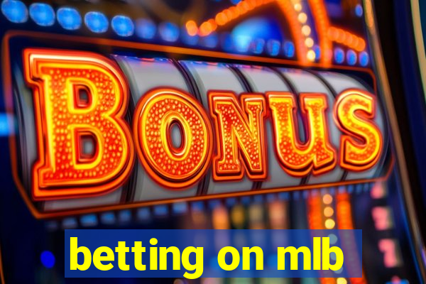 betting on mlb