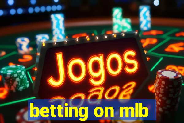 betting on mlb