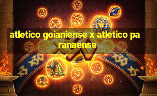 atletico goianiense x atletico paranaense