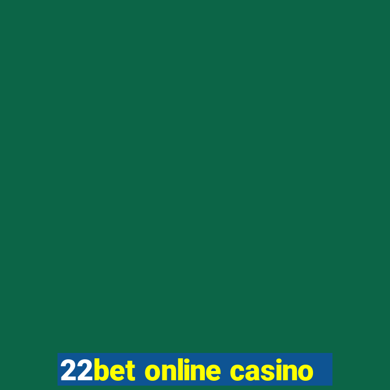 22bet online casino