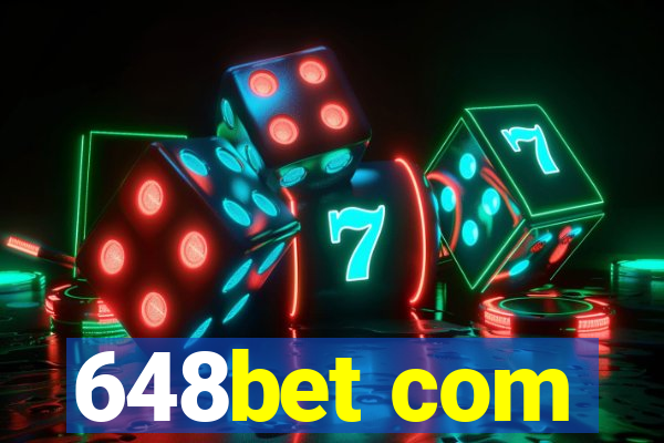 648bet com