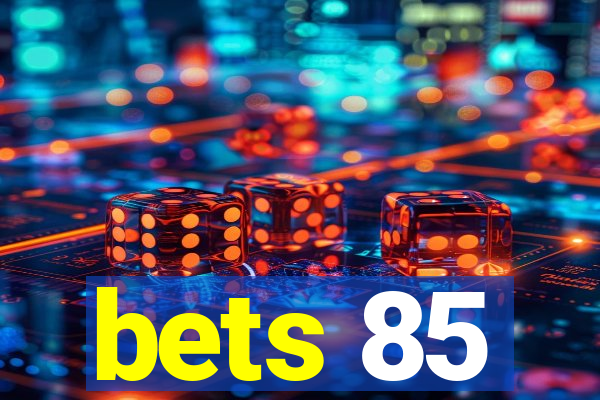 bets 85