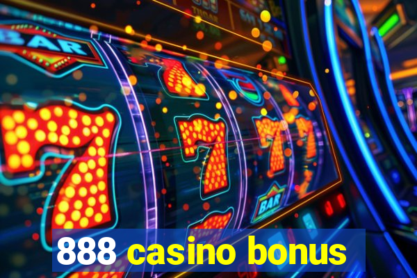 888 casino bonus