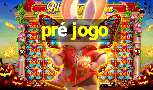 pré jogo