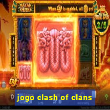 jogo clash of clans