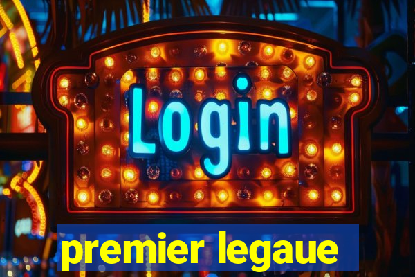 premier legaue